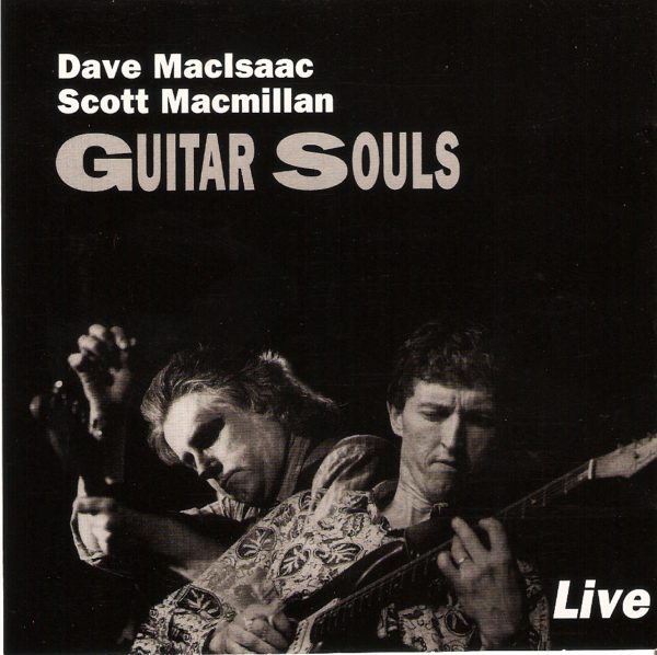 Guitar Souls  Scott Macmillan/Dave MacIsaac
