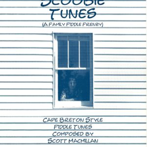 The Scoobie Tunes Collection (Cape Breton Style Fiddle Tunes Book)